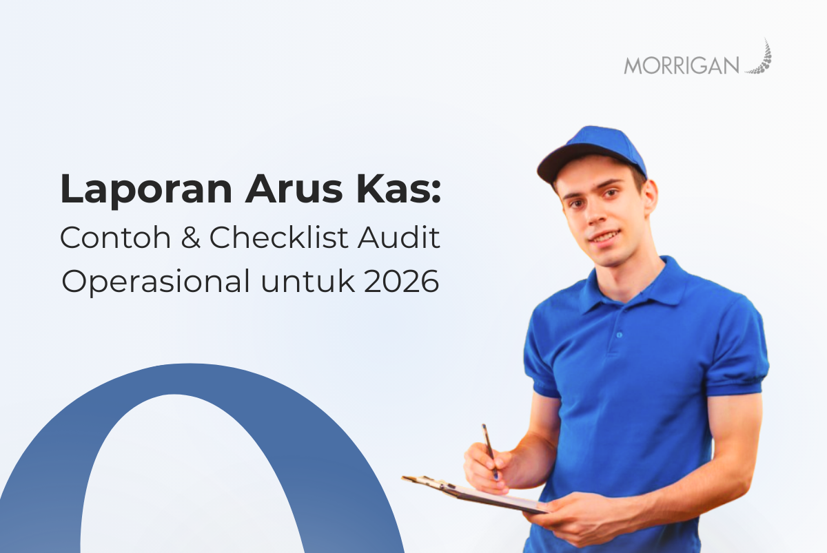 Laporan Arus Kas: Contoh & Checklist Audit Operasional 2026